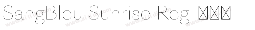 SangBleu Sunrise Reg字体转换